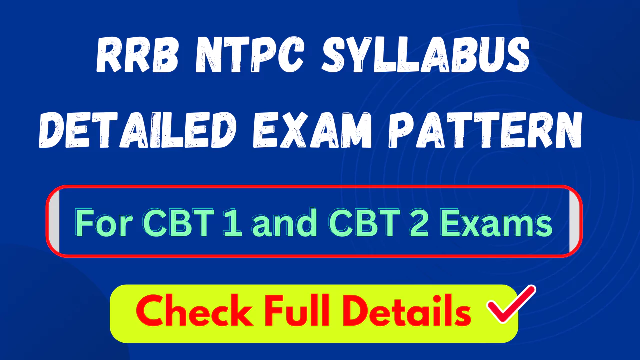 RRB NTPC Syllabus and Exam Pattern 2024 Subject Wise PDF